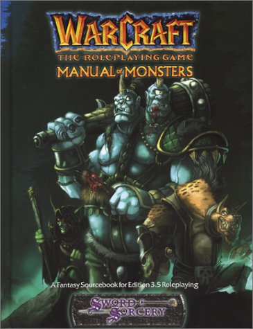 Warcraft The Roleplaying Game Manual Of Monsters R Sean Borgstrom