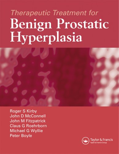 Therapeutic Treatment For Benign Prostatic Hyperplasia 1st Edition Roger S Kirby