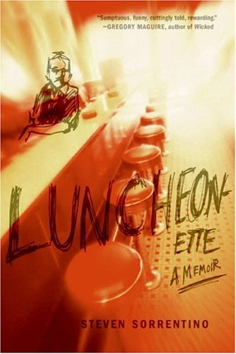 Luncheonette A Memoir Steven Sorrentino