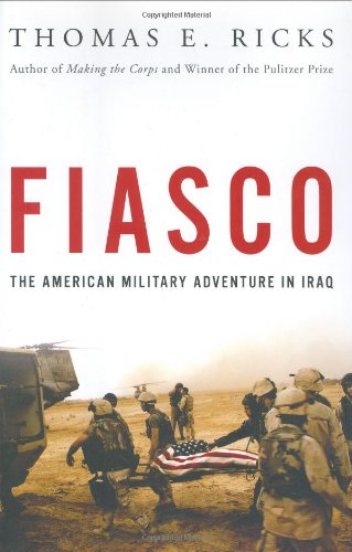 Fiasco The American Military Adventure In Iraq First Edition 1 In Number Line Thomas E Ricks