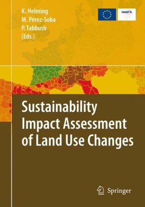 Sustainability Impact Assessment Of Land Use Changes 1st Edition Katharina Helming