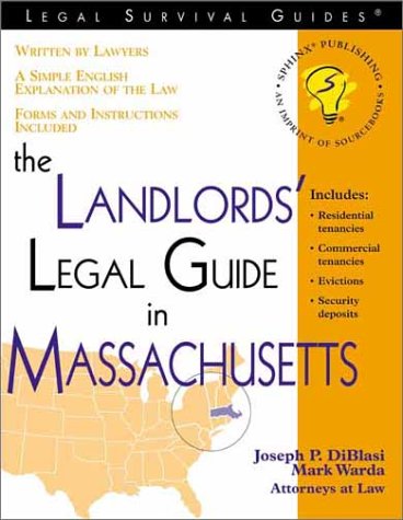 The Landlords Legal Guide In Massachusetts Legal Survival Guides 1st Joseph P Diblasi