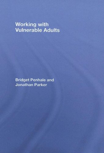 Working With Vulnerable Adults The Social Work Skills 1st Edition B Penhale