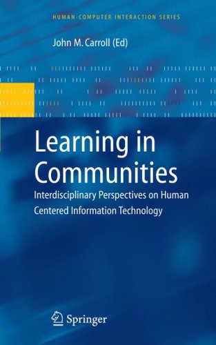 Learning In Communities Interdisciplinary Perspectives On Human Centered Information Technology 1st Edition Ann Peterson Bishop