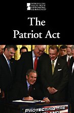 The Patriot Act Introducing Issues With Opposing Viewpoints Lauri S Friedman