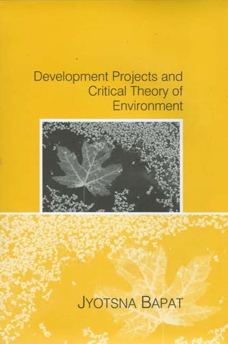 Development Projects And Critical Theory Of Development Jyotsna Bapat