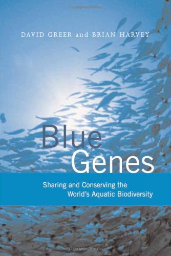 Blue Genes Sharing And Conserving The Worlds Aquatic Biodiversity David Greer