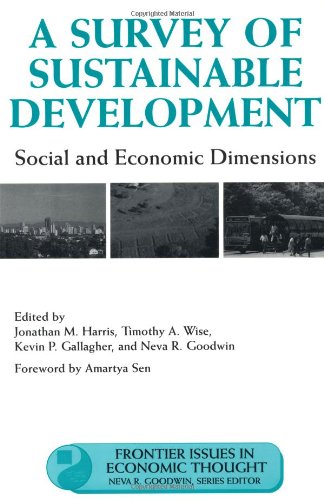 A Survey Of Sustainable Development Social And Economic Dimensions Frontier Issues In Economic Thought 1st Edition Amartya Sen