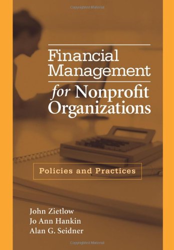 Financial Management For Nonprofit Organizations Policies And Practices 1st Edition John Zietlow