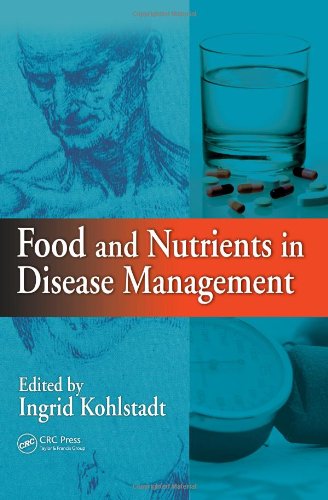 Food And Nutrients In Disease Management 1st Edition Ingrid Kohlstadt Editor