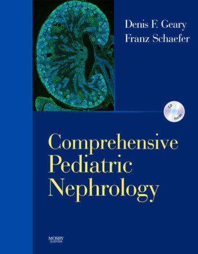 Comprehensive Pediatric Nephrology Denis F Geary Mb Franz Schaefer Md