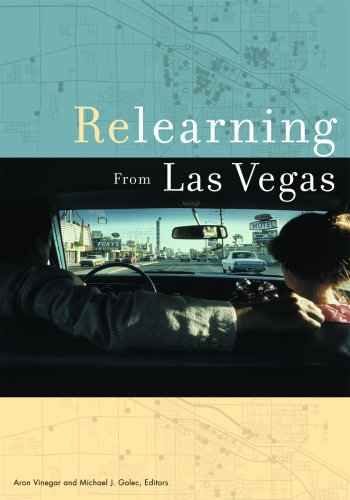 Relearning From Las Vegas Aron Vinegar Michael J Golec Ritu Bhatt