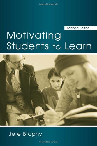 Motivating Students To Learn 2nd Edition 2nd Edition Jere Brophy