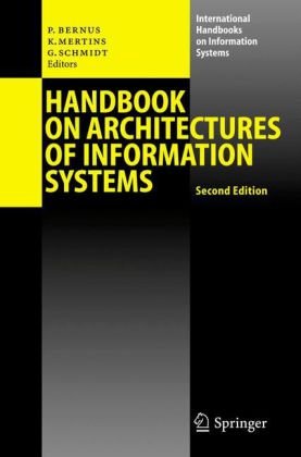 Handbook On Architectures Of Information Systems International Handbooks On Information Systems 2nd Peter Bernus