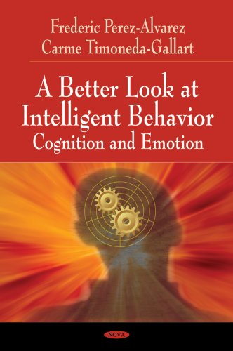 A Better Look At Intelligent Behavior Cognition And Emotion 1st Edition Frederic Perezalvarez