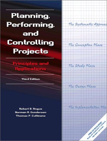 Planning Performing And Controlling Projects 3rd Edition 3rd Edition Robert B Angus