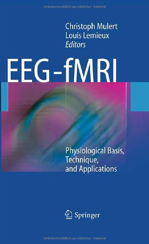 Eeg Fmri Physiological Basis Technique And Applications 1st Edition Arno Villringer
