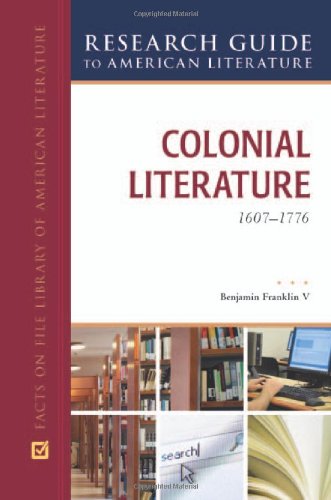 Colonial Literature 16171776 Research Guide To American Literature 1 New Bruccoli Clark Layman