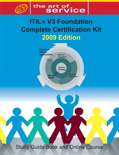Itil V3 Foundation Complete Certification Kit 2009 Edition Study Guide Book And Online Course Pappsc Tim Malone