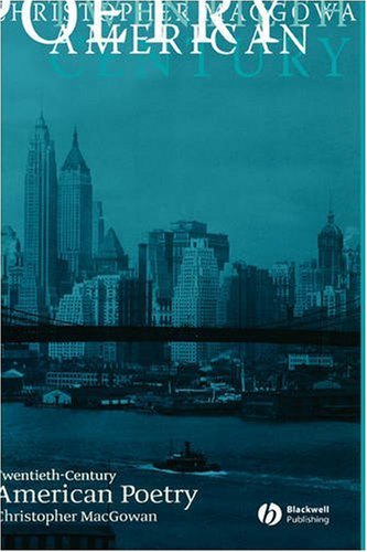 Twentiethcentury American Poetry 1st Edition Christopher Macgowan