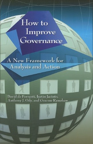 How To Improve Governance A New Framework For Analysis And Action David De Ferranti
