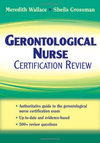Gerontological Nurse Certification Review 1st Edition Meredith Wallace