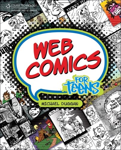 Web Comics For Teens 1st Edition Michael Duggan