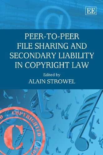 Peertopeer File Sharing And Secondary Liability In Copyright Law Alain Strowel
