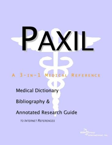 Paxil A Medical Dictionary Bibliography And Annotated Research Guide To Internet References Health Publica Icon Health Publications