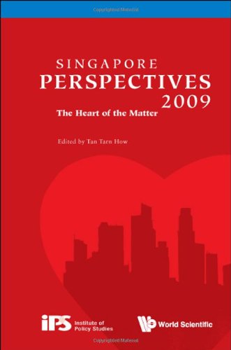 Singapore Perspectives 2009 The Heart Of The Matter Tan Tarn How