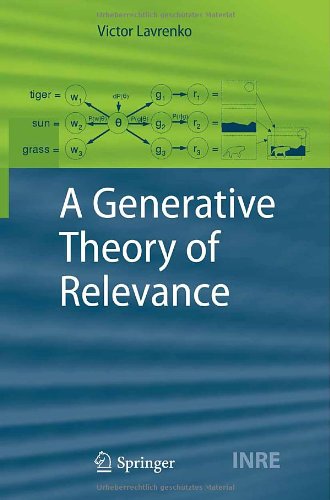 A Generative Theory Of Relevance 1st Edition Victor Lavrenko Auth