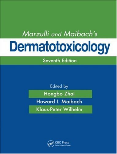 Marzulli And Maibachs Dermatotoxicology 7th Edition 7th Edition Hongbo Zhai
