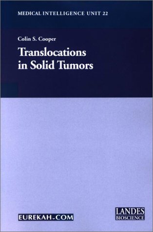 Translocations In Solid Tumors Medical Intelligence Unit Colin S Cooper