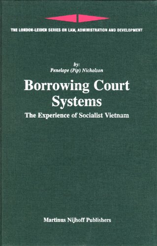 Borrowing Court Systems Londonleiden Series On Law Administration And Development Nicholson