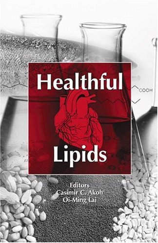 Healthful Lipids 1st Edition Casimir C Akoh Oiming Lai