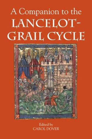 A Companion To The Lancelotgrail Cycle Arthurian Studies Carol Dover