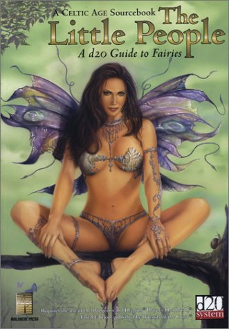 The Little People A D20 Guide To Fairies A Celtic Age Guide John R Phythyon