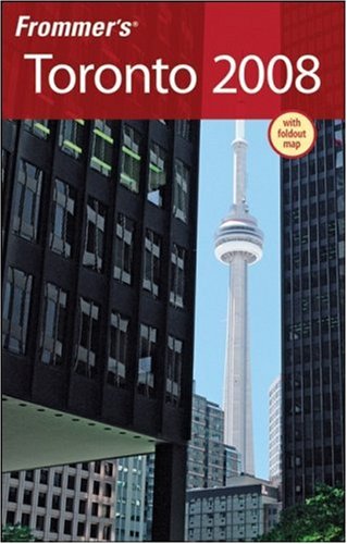Frommers Toronto 2008 Frommers Complete Revised Hilary Davidson