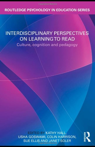 Interdisciplinary Perspectives On Learning To Read Culture Cognition And Pedagogy Routledge Psychology In Education 1st Edition Kathy Hall