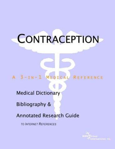 Contraception A Medical Dictionary Bibliography And Annotated Research Guide To Internet References Health Publica Icon Health Publications
