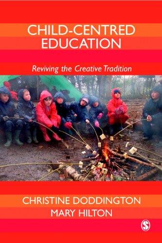 Childcentred Education Reviving The Creative Tradition 1st Edition Ms Christine Doddington