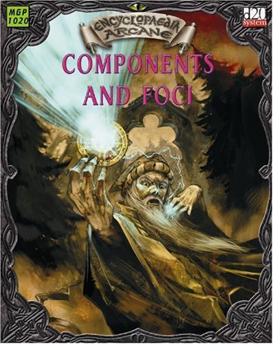 Encyclopaedia Arcane Components And Foci The Materials Of Magic Brdgm Bott