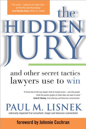 The Hidden Jury And Other Secret Tactics Lawyers Use To Win Lisnek