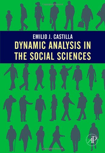 Dynamic Analysis In The Social Sciences 1st Edition Emilio J Castilla