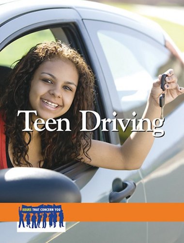 Teen Driving Issues That Concern You 1st edition by Linda Aksomitis ISBN 0737741872 978-0737741872