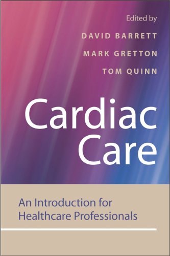 Cardiac Care An Introduction For Healthcare Professionals 1st Edition David Barrett