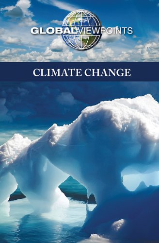 Climate Change Global Viewpoints Adrienne Wilmoth Lerner Chiara St Pierre
