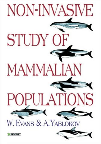 Noninvasive Study Of Mammalian Populations 1st Edition William E Evans