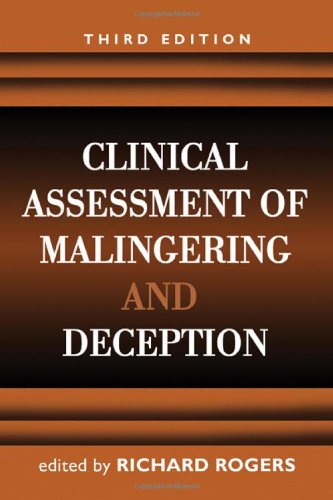 Clinical Assessment Of Malingering And Deception 3rd Edition Third Edition Richard Rogers