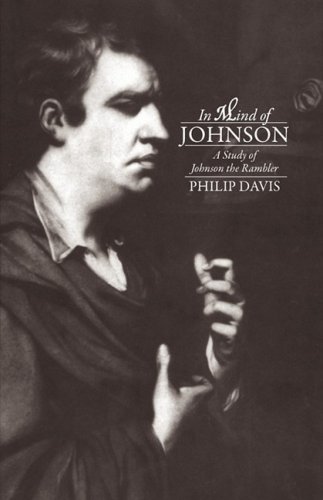 In Mind Of Johnson A Study Of Johnson The Rambler Philip Davis